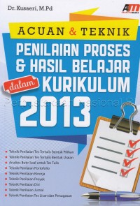 Image of Acuan & teknik penilaian proses & hasil belajar dalam kurikulum 2013