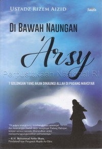 Image of Di bawah naungan \'arsy : 7 golongan yang akan dinaungi Allah di padang mahsyar