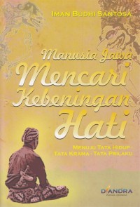 Image of Manusia Jawa mencari kebeningan hati : menuju \
