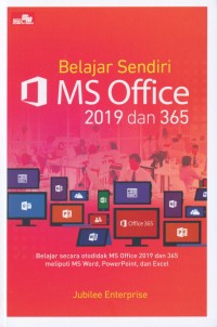 Image of Belajar sendiri MS Office 2019 dan 365 / Jubilee Enterprise
