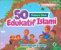 Image of 50 mutiara kisah edukatif islami