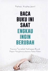 Image of Baca buku ini saat engkau ingin berubah