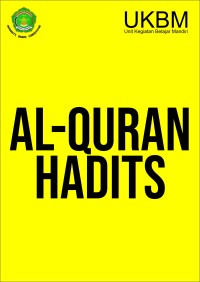 Image of QH – 3.1 /4.1/1/1.1 -  KEDUDUKAN AL-QUR’AN DAN AL-HADITS