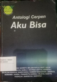 Image of Antologi Cerpen Aku Bisa