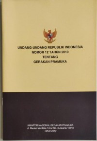 Image of Undang-Undang republik indonesia no 12 Tahun 2010 tentang Gerakan Pramuka