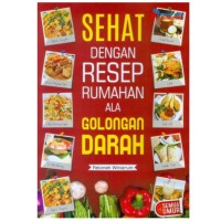 Image of Sehat Dengan Resep Rumahan Ala Golongan Darah