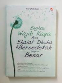 Image of Engkau wajib kaya bila shalat dhuha & bersedekah dengan benar