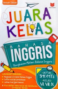 Image of Juara Kelas Bahasa Inggris : untuk smp/mts kelas VII, VIII, IX