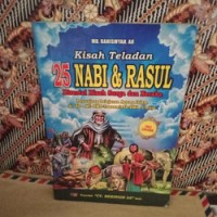 Image of Kisah Teladan 25 Nabi & Rasul Disertai Kisah Surga dan Neraka