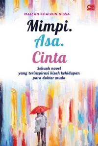 Image of Mimpi. Asa. Cinta.