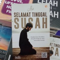 Image of Selamat tinggal susah : pertolongan Allah dari yang tidak terduga