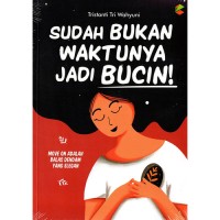 Image of sudah bukan waktunya jadi bucin!